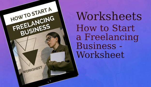 PLR Worksheets - How To Start A Freelancing Business - Worksheet - PLR.me